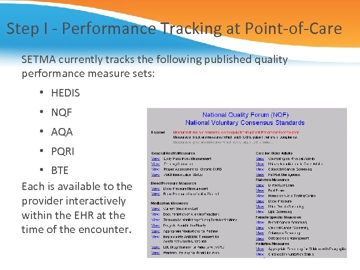Step I - Performance Tracking at Point-of-Care SETMA currently tracks the following published quality