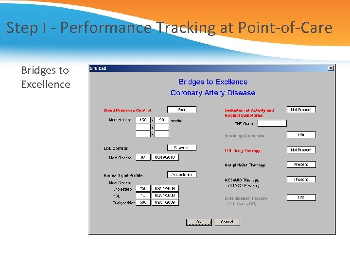 Step I - Performance Tracking at Point-of-Care Bridges to Excellence 