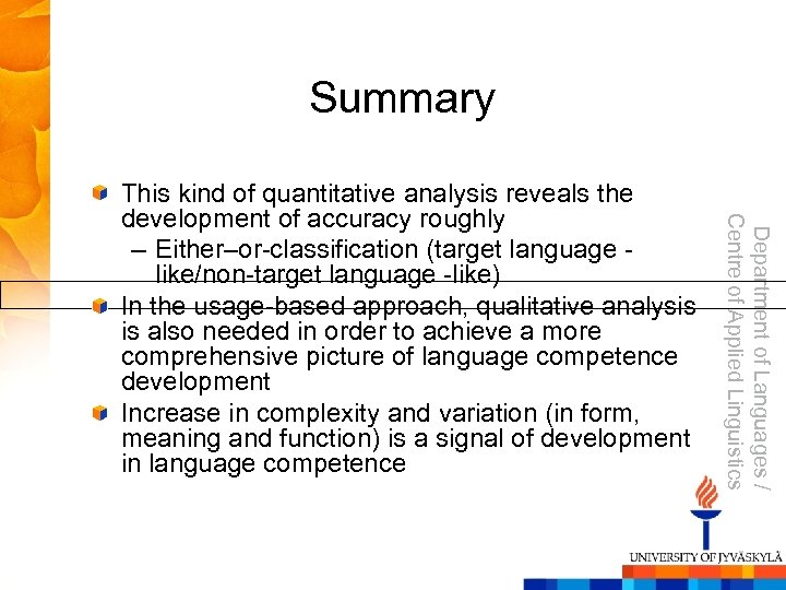 Summary Department of Languages / Centre of Applied Linguistics This kind of quantitative analysis