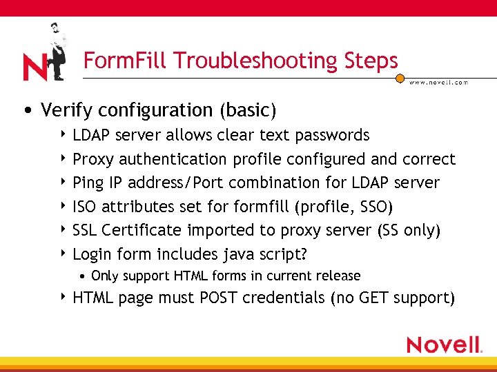 Form. Fill Troubleshooting Steps • Verify configuration (basic) 4 LDAP server allows clear text