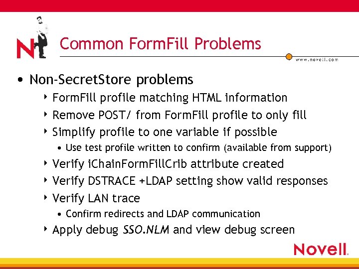Common Form. Fill Problems • Non-Secret. Store problems 4 Form. Fill profile matching HTML
