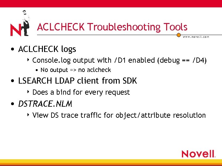 ACLCHECK Troubleshooting Tools • ACLCHECK logs 4 Console. log output with /D 1 enabled