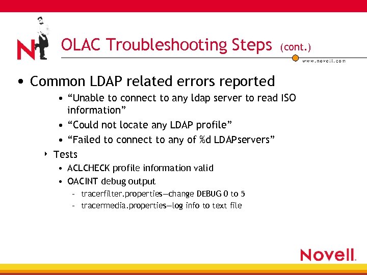 OLAC Troubleshooting Steps (cont. ) • Common LDAP related errors reported 4 • “Unable
