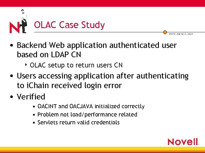OLAC Case Study • Backend Web application authenticated user based on LDAP CN 4