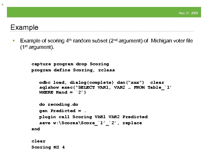 8 May 21, 2009 Example § Example of scoring 4 th random subset (2