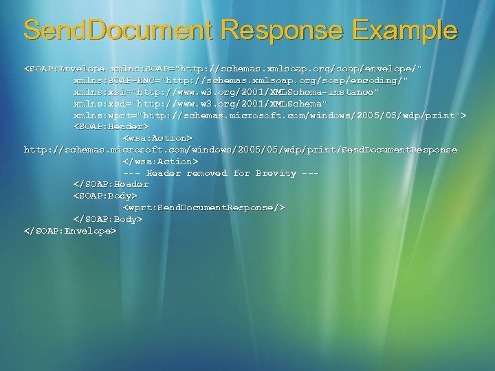 Send. Document Response Example <SOAP: Envelope xmlns: SOAP="http: //schemas. xmlsoap. org/soap/envelope/" xmlns: SOAP-ENC="http: //schemas.