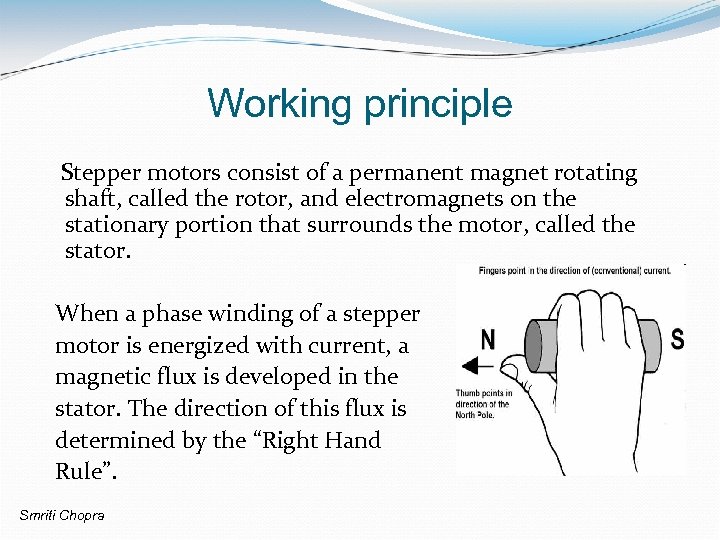 Working principle Stepper motors consist of a permanent magnet rotating shaft, called the rotor,
