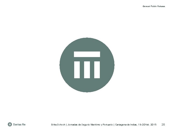 General Public Release Erika Schoch | Jornadas de Segurio Maritimo y Portuario | Cartagena