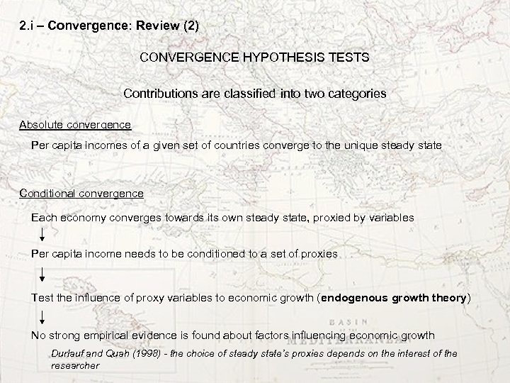 2. i – Convergence: Review (2) CONVERGENCE HYPOTHESIS TESTS Contributions are classified into two