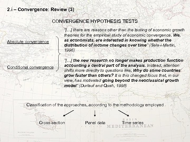 2. i – Convergence: Review (3) CONVERGENCE HYPOTHESIS TESTS Absolute convergence Conditional convergence “[…]