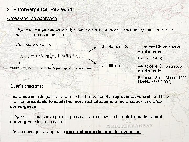 2. i – Convergence: Review (4) Cross-section approach Sigma convergence: variability of per capita