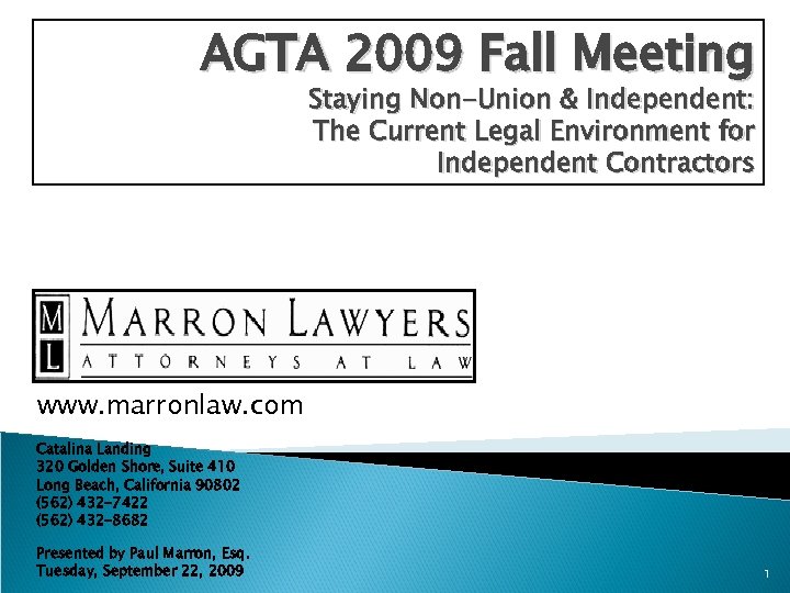 AGTA 2009 Fall Meeting Staying Non-Union & Independent: The Current Legal Environment for Independent