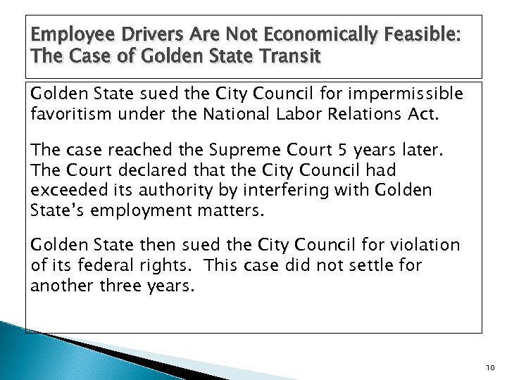 Employee Drivers Are Not Economically Feasible: The Case of Golden State Transit Golden State