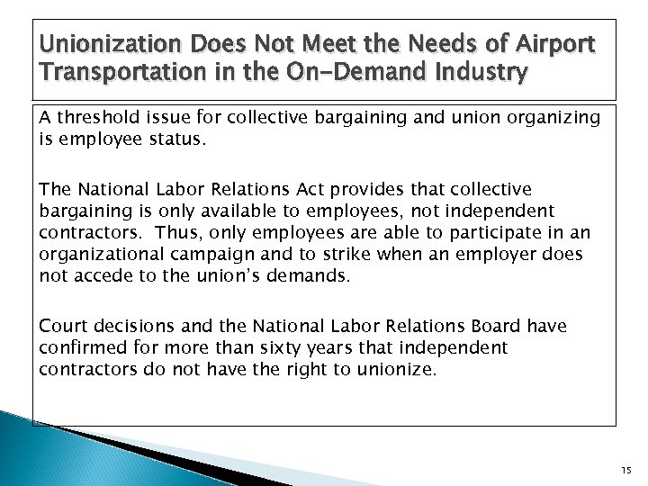 Unionization Does Not Meet the Needs of Airport Transportation in the On-Demand Industry A