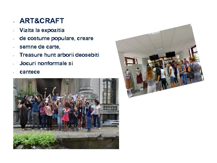 - ART&CRAFT - Vizita la expozitia - de costume populare, creare - semne de