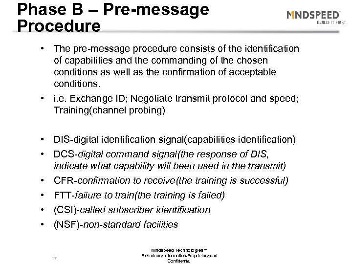 Phase B – Pre-message Procedure • The pre-message procedure consists of the identification of