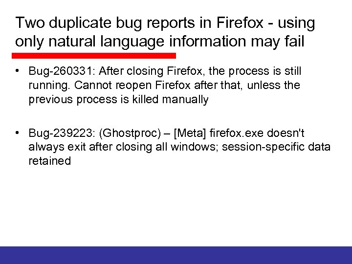 Two duplicate bug reports in Firefox - using only natural language information may fail