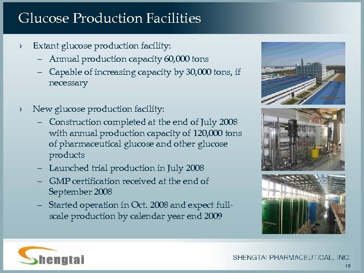 Glucose Production Facilities › Extant glucose production facility: – Annual production capacity 60, 000