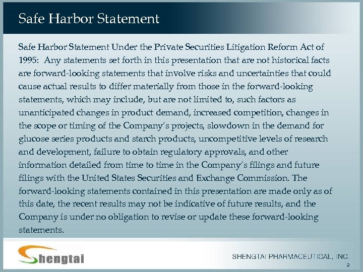 Safe Harbor Statement Under the Private Securities Litigation Reform Act of 1995: Any statements