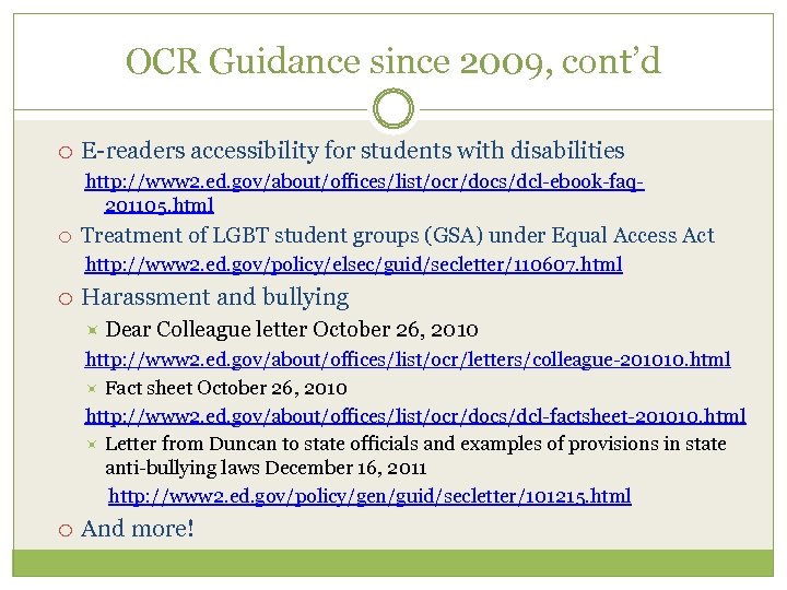 OCR Guidance since 2009, cont’d E-readers accessibility for students with disabilities http: //www 2.