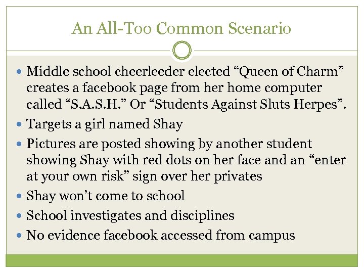 An All-Too Common Scenario Middle school cheerleeder elected “Queen of Charm” creates a facebook