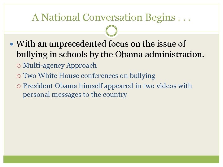 A National Conversation Begins. . . With an unprecedented focus on the issue of