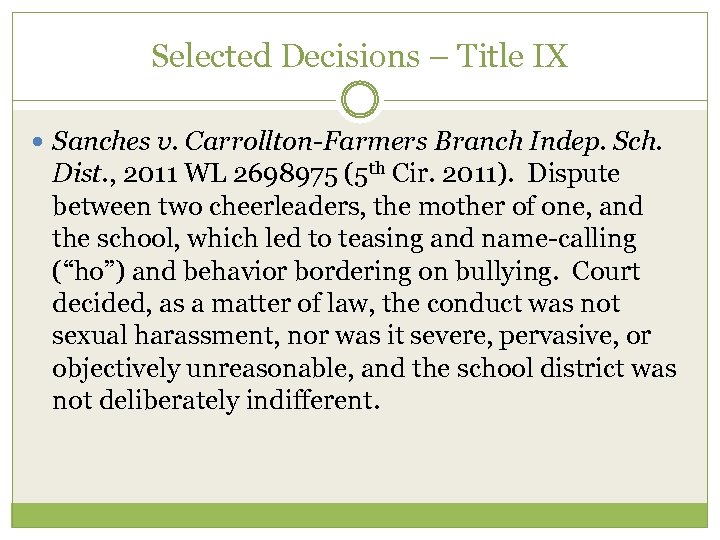 Selected Decisions – Title IX Sanches v. Carrollton-Farmers Branch Indep. Sch. Dist. , 2011