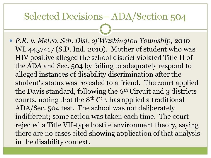 Selected Decisions– ADA/Section 504 P. R. v. Metro. Sch. Dist. of Washington Township, 2010