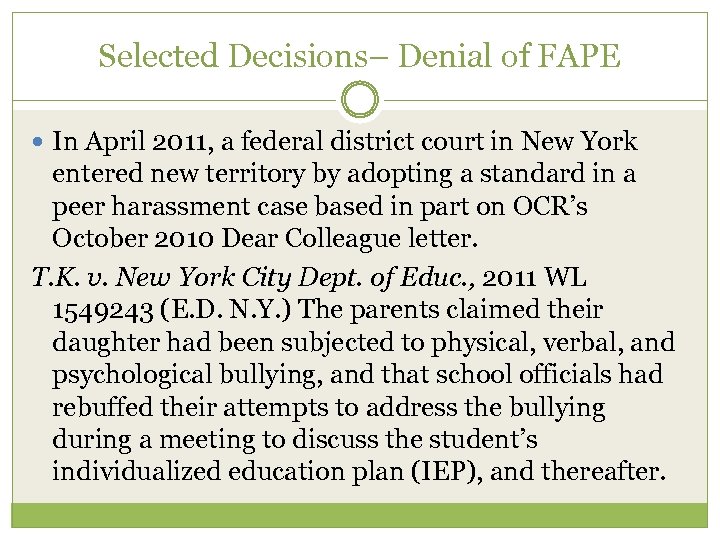 Selected Decisions– Denial of FAPE In April 2011, a federal district court in New
