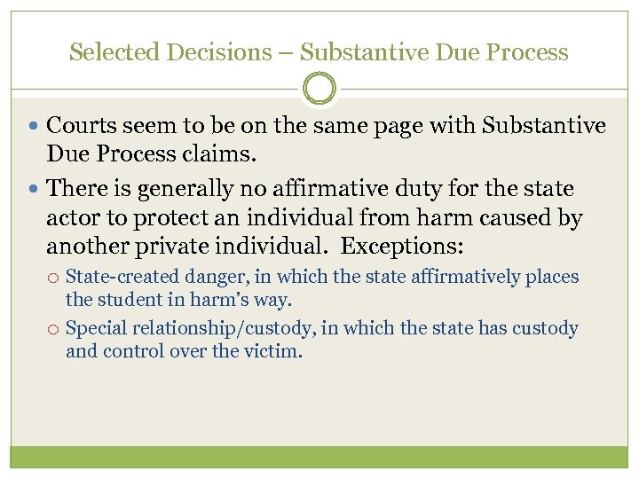 Selected Decisions – Substantive Due Process Courts seem to be on the same page