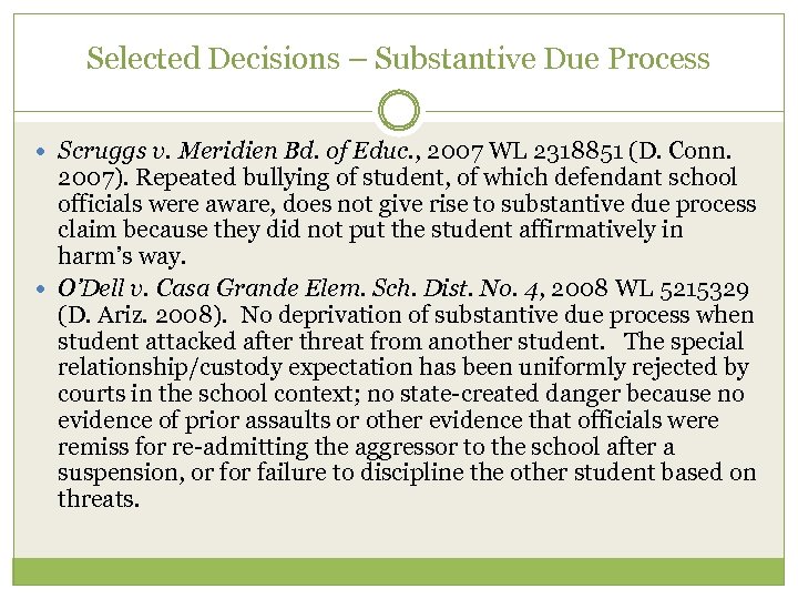 Selected Decisions – Substantive Due Process Scruggs v. Meridien Bd. of Educ. , 2007