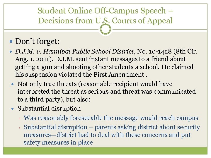 Student Online Off-Campus Speech – Decisions from U. S. Courts of Appeal Don’t forget:
