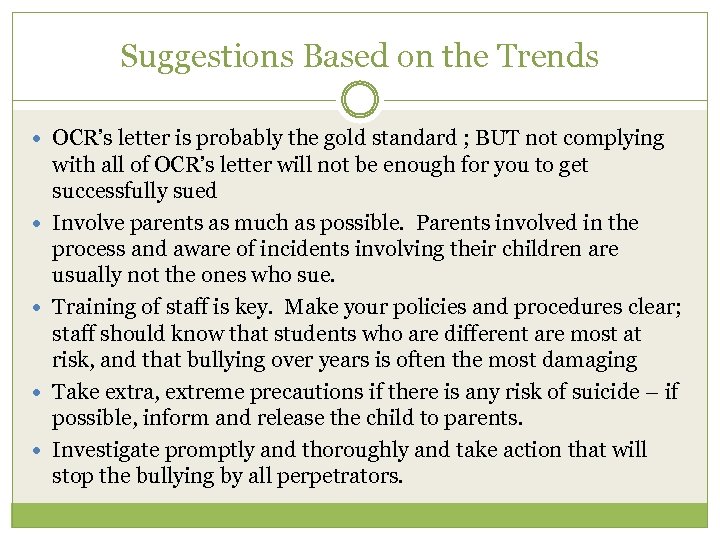 Suggestions Based on the Trends OCR’s letter is probably the gold standard ; BUT