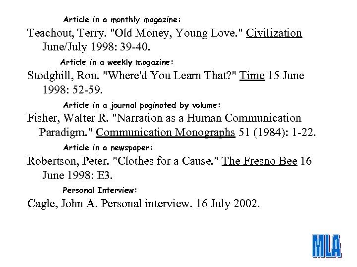 Article in a monthly magazine: Teachout, Terry. 