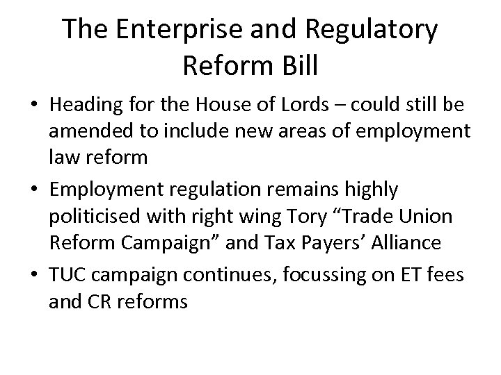 The Enterprise and Regulatory Reform Bill • Heading for the House of Lords –