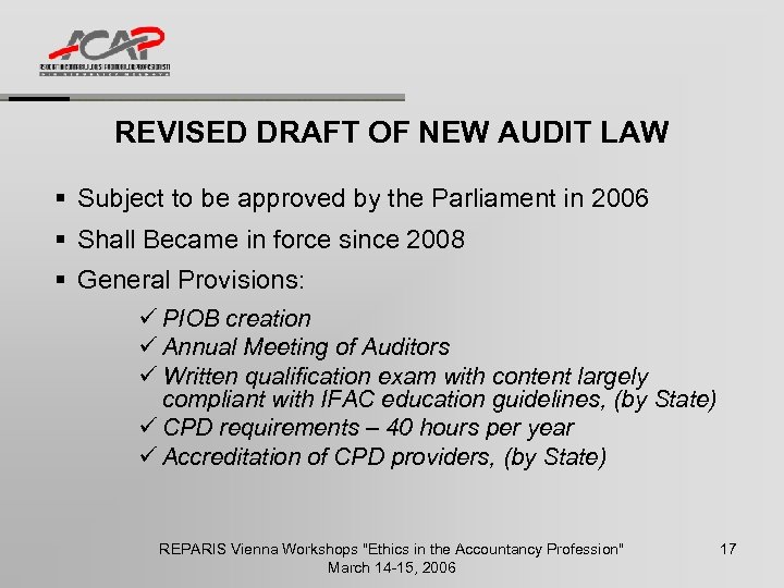 REVISED DRAFT OF NEW AUDIT LAW § Subject to be approved by the Parliament