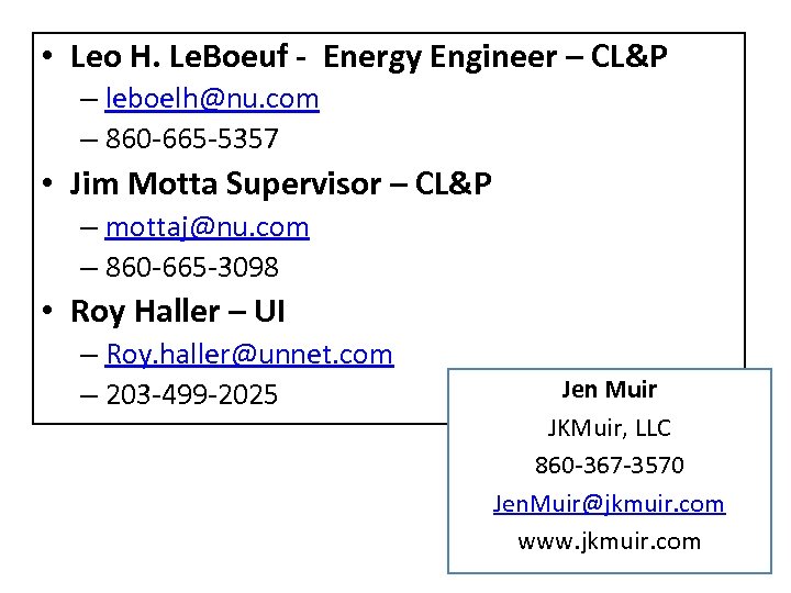  • Leo H. Le. Boeuf - Energy Engineer – CL&P – leboelh@nu. com