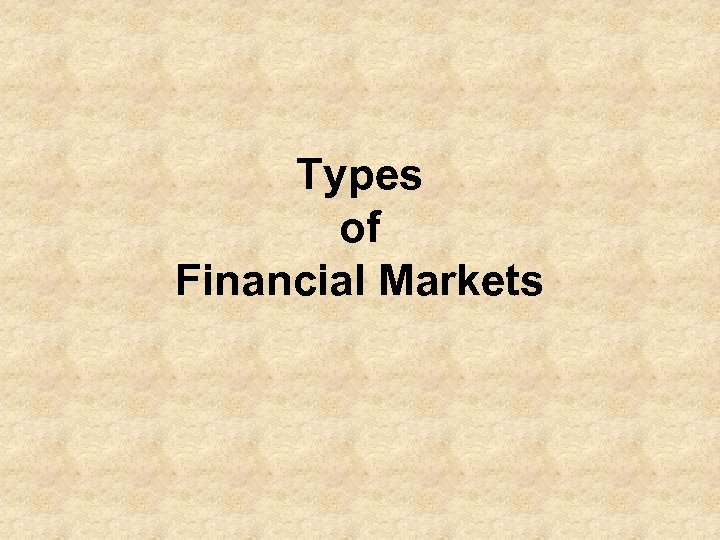 Types of Financial Markets 