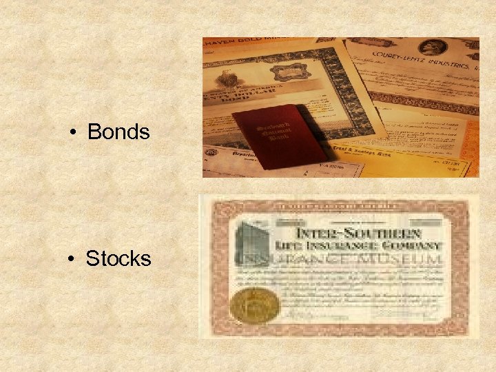  • Bonds • Stocks 