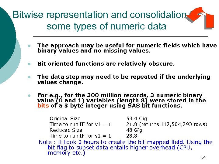 Bitwise representation and consolidation for some types of numeric data l The approach may