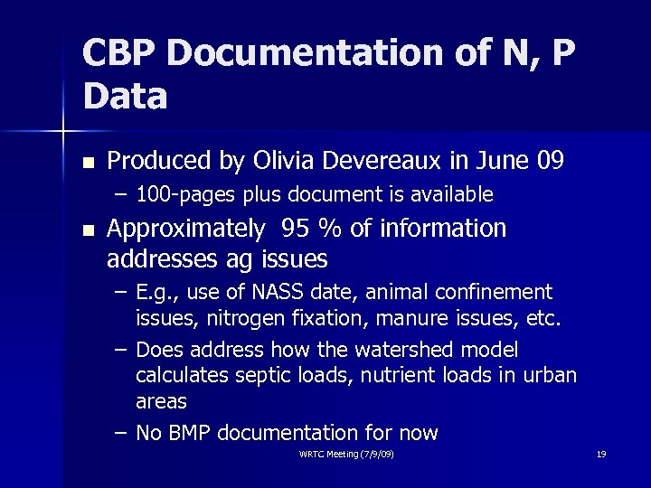 CBP Documentation of N, P Data n Produced by Olivia Devereaux in June 09