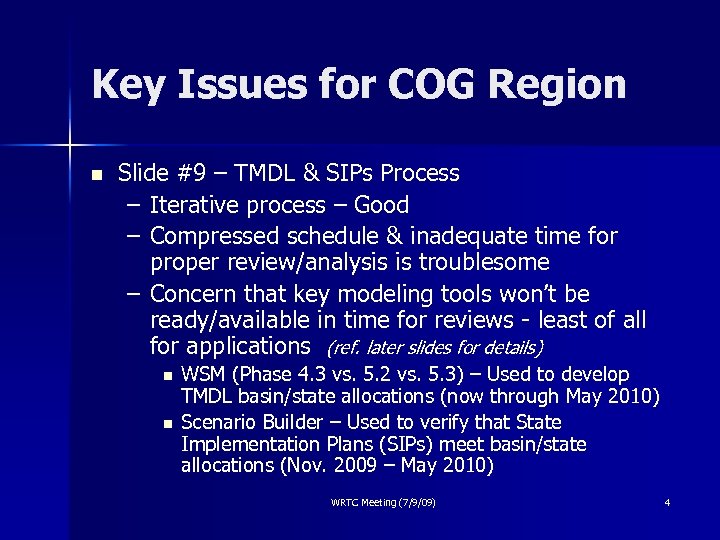 Key Issues for COG Region n Slide #9 – TMDL & SIPs Process –