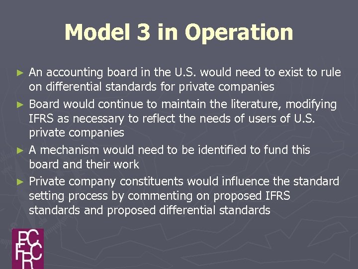 Model 3 in Operation An accounting board in the U. S. would need to