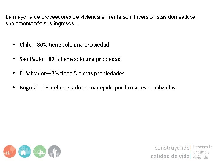 La mayoría de proveedores de vivienda en renta son ‘inversionistas domésticos’, suplementando sus ingresos…