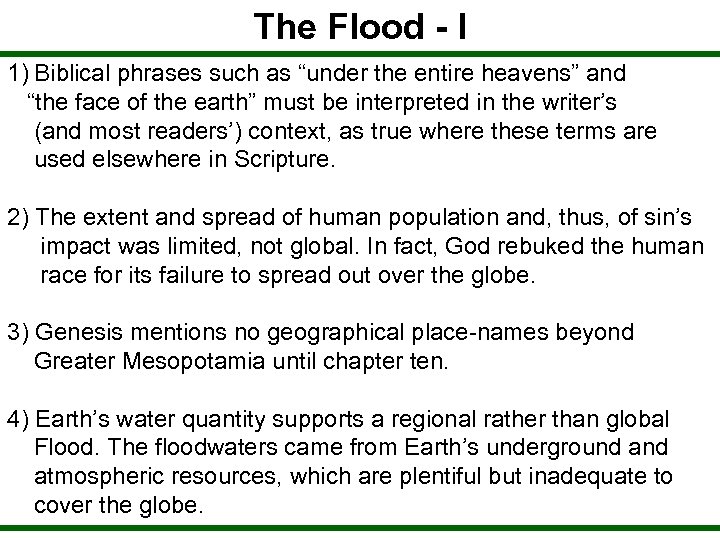 The Flood - I 1) Biblical phrases such as “under the entire heavens” and