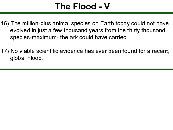 The Flood - V 16) The million-plus animal species on Earth today could not