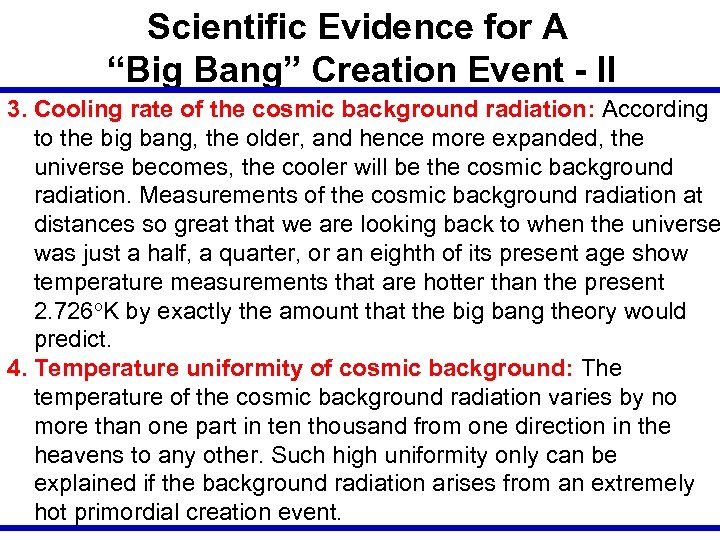 Scientific Evidence for A “Big Bang” Creation Event - II 3. Cooling rate of