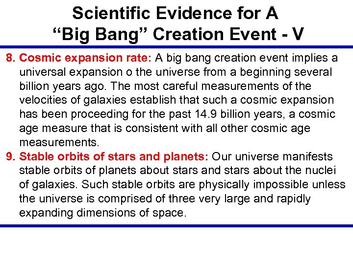 Scientific Evidence for A “Big Bang” Creation Event - V 8. Cosmic expansion rate: