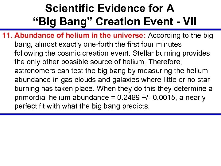 Scientific Evidence for A “Big Bang” Creation Event - VII 11. Abundance of helium