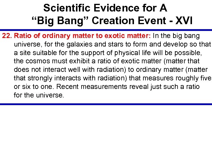 Scientific Evidence for A “Big Bang” Creation Event - XVI 22. Ratio of ordinary